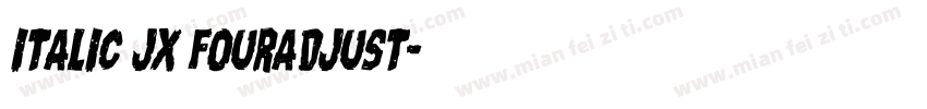italic JX fouradjust字体转换